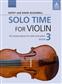 Kathy Blackwell: Solo Time For Violin Book 3: Violon et Accomp.