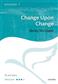 Becky McGlade: Change upon change: Voix Hautes et Piano/Orgue