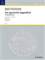 Ludwig van Beethoven: Der glorreiche Augenblick op. 136: Chœur Mixte et Ensemble