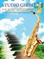 Studio Ghibli For Alto Saxophone: (Arr. Makoto Goto): Saxophone Alto et Accomp.